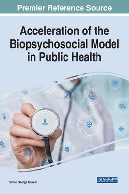 Acceleration of the Biopsychosocial Model in Public Health - Taukeni, Simon George (Editor)