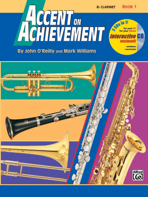 Accent on Achievement, Bk 1: B-Flat Clarinet, Book & Online Audio/Software - O'Reilly, John, Professor, and Williams, Mark, LL.