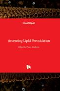 Accenting Lipid Peroxidation