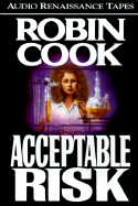 Acceptable Risk - Cook, Robin, and Eikenberry, Jill (Read by)