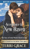 Acceptance in New Haven: The Story of Freida Worth and David Lincoln