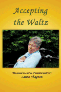 Accepting the Waltz: The Second in a Series of Inspired Poetry