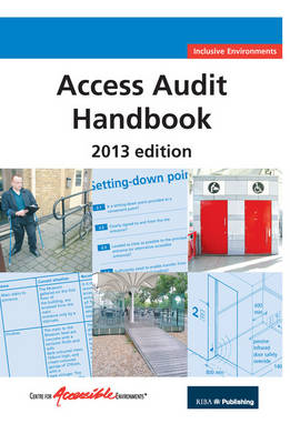 Access Audit Handbook: 2nd edition - Centre for Accessible Environments (CAE)