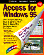 Access for Windows 95: The Visual Learning Guide - Gardner, David C, and Beatty, Grace Joely, Ph.D.