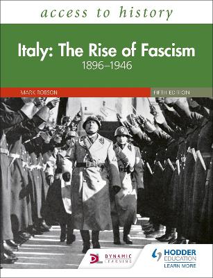 Access to History: Italy: The Rise of Fascism 1896-1946 Fifth Edition - Robson, Mark