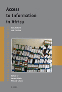 Access to Information in Africa: Law, Culture and Practice