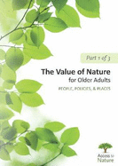 Access to Nature, Part 1: The Value of Nature: People, Policies, and Places - Rodiek, Susan