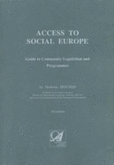 Access to Social Europe: Guide to Community Legislation and Programmes