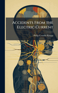 Accidents From the Electric Current