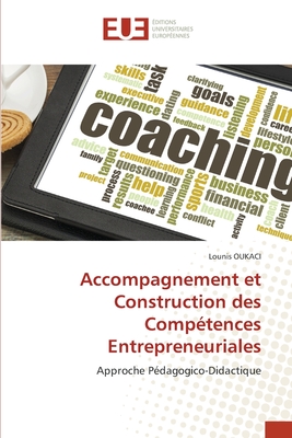 Accompagnement et Construction des Comp?tences Entrepreneuriales - Oukaci, Lounis