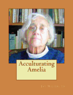 Acculturating Amelia: Round Valley 1937 California