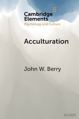 Acculturation: A Personal Journey across Cultures - Berry, John W.