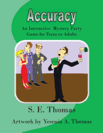 Accuracy: An Interactive Party Game for Teens and Adults