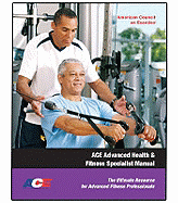Ace Advanced Health & Fitness Specialist Manual: The Ultimate Resource for Advanced Fitness Professionals