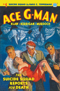Ace G-Man #1: The Suicide Squad Reports for Death