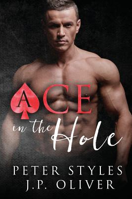 Ace In The Hole - Styles, Peter, and Oliver, J P