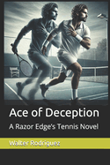 Ace of Deception: A Razor Edge's Tennis Novel