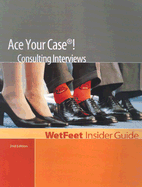 Ace Your Case! Consulting Interviews