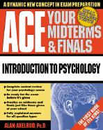 Ace Your Midterms & Finals: Introduction to Psychology