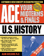 Ace Your Midterms & Finals: U.S. History