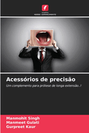 Acess?rios de precis?o