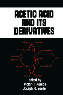 Acetic Acid and its Derivatives - Agreda, Victor H (Editor)