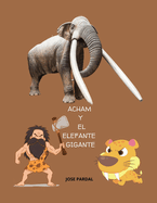 Acham Y El Elefante Gigante: Jose Pardal
