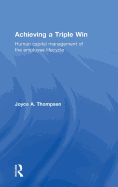 Achieving a Triple Win: Human Capital Management of the Employee Lifecycle