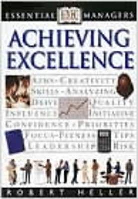 Achieving Excellence - Heller, Robert