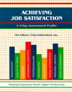 Achieving Job Satisfaction: Helping Employees Reach Higher Productivity - Chapman, Elwood N., and Minor, Marianne, and Kepler, Kay