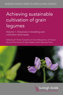Achieving Sustainable Cultivation of Grain Legumes Volume 1: Advances in Breeding and Cultivation Techniques