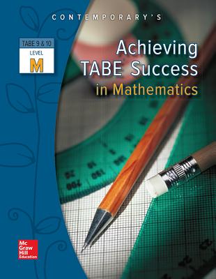 Achieving Tabe Success in Mathematics, Level M Workbook - McGraw Hill