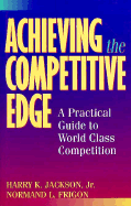 Achieving the Competitive Edge: A Practical Guide World-Class Competition