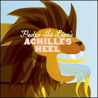 Achilles' Heel - Pedro the Lion