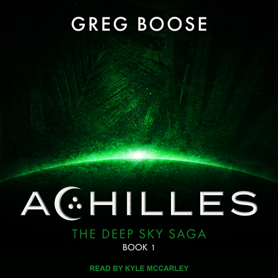 Achilles - Boose, Greg, and McCarley, Kyle (Narrator)