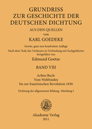 Achtes Buch: Vom Weltfrieden Bis Zur Franzsischen Revolution 1830: Dichtung Der Allgemeinen Bildung. Abteilung I