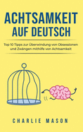 Achtsamkeit Auf Deutsch/ Mindfulness in German