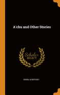 A'chu and Other Stories