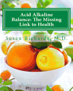Acid Alkaline Balance: The Missing Link to Health