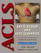 ACLS Rapid Review and Case Scenarios - Grauer, Ken, and Cavallaro, Daniel