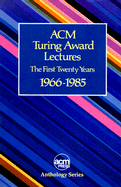 ACM Turing Award Lectures: The First Twenty Years, 1966 to 1985