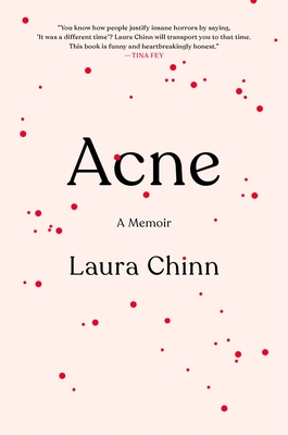 Acne: A Memoir - Chinn, Laura