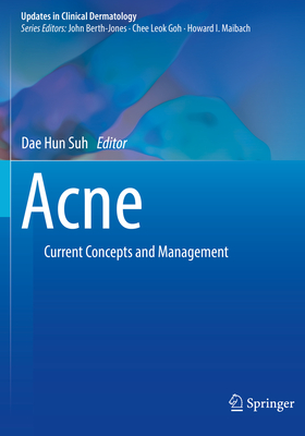 Acne: Current Concepts and Management - Suh, Dae Hun (Editor)