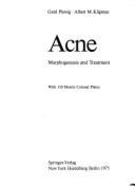 Acne: Morphogenesis and Treatment - Plewig, Gerd