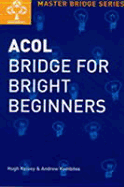 Acol Bridge for Bright Beginners