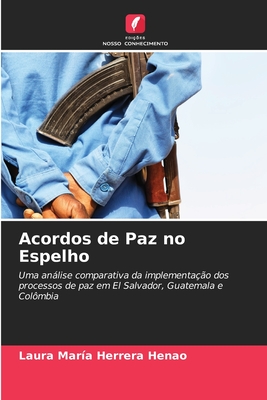 Acordos de Paz no Espelho - Herrera Henao, Laura Mara