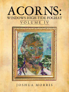 Acorns: Windows High-Tide Foghat: Volume IV