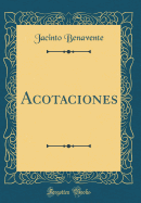 Acotaciones (Classic Reprint)