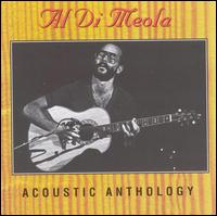 Acoustic Anthology - Al di Meola