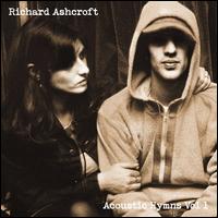 Acoustic Hymns, Vol. 1 - Richard Ashcroft